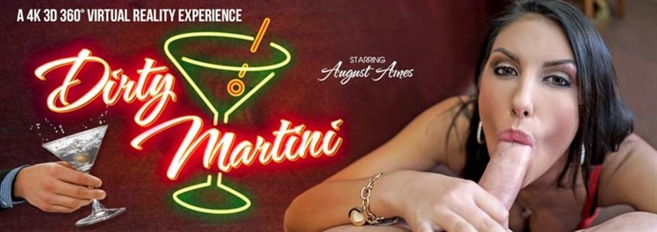 Dirty Martini - August Ames (Oculus) - xVirtualPornbb